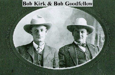 [Bob Kirk and Bob Goodfellow]